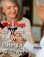 The five specific red flags that usually indicate the widower isn�t ready for a serious relationship.